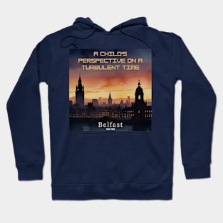 Film & Story memory -  "Belfast" Hoodie